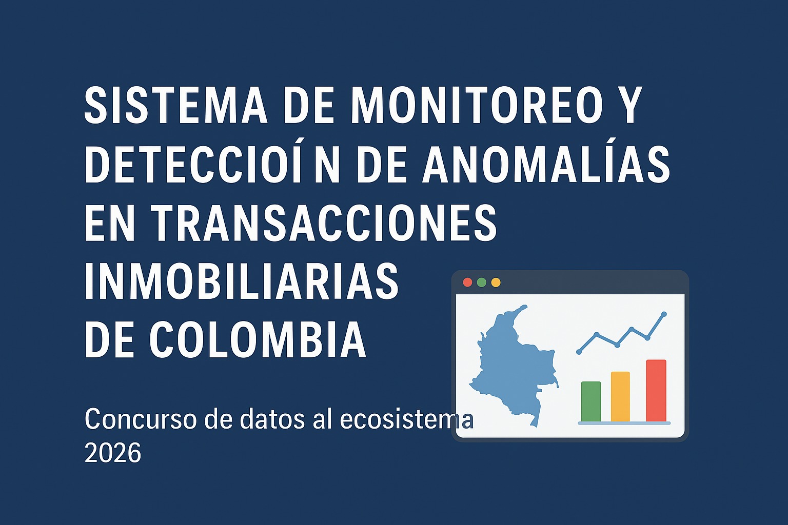 Sistema de monitoreo y detección de anomalías en transacciones inmobiliarias de Colombia